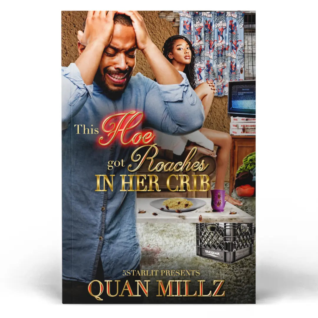 This Hoe Got Roaches in Her Crib - Autographed Paperba